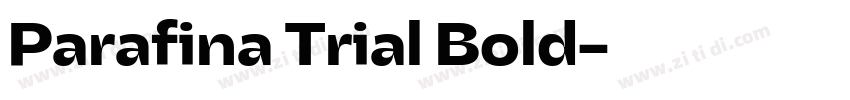 Parafina Trial Bold字体转换 Parafina Trial Bold字体转换